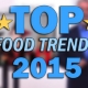 Food Trends 2015 – The business owners view